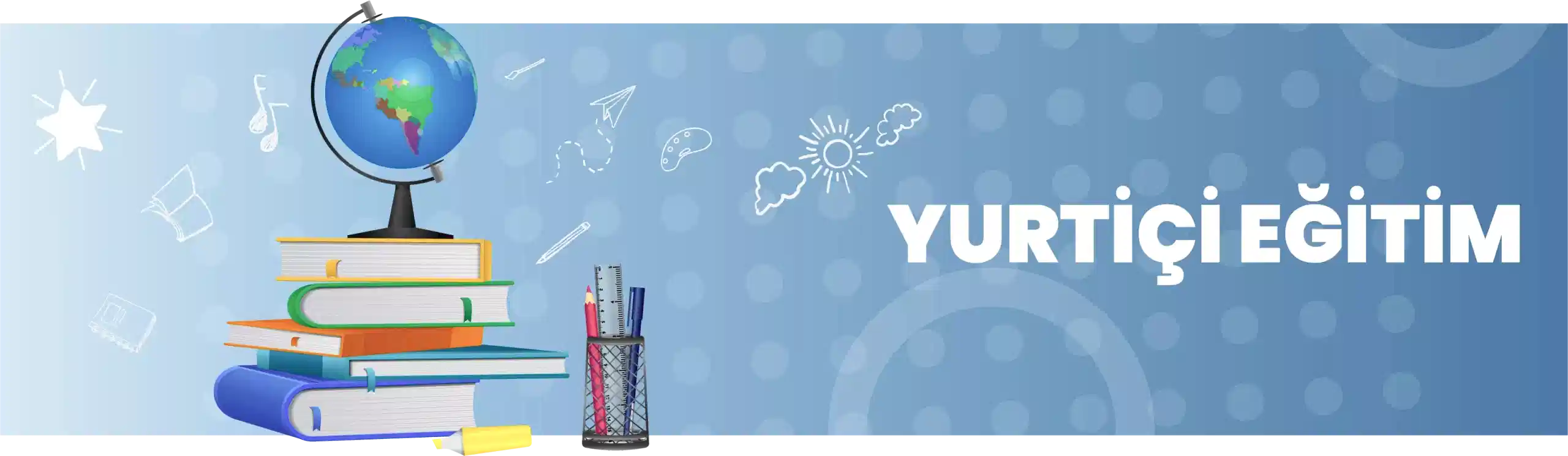 Yurt İçi Eğitimler