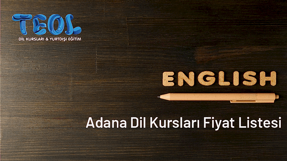 Adana Dil Kursları Fiyat Listesi: Kaliteli Eğitimin Değeri