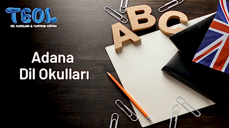 Adana’da Dil Öğrenme: TEOL ile Fark Yaratın