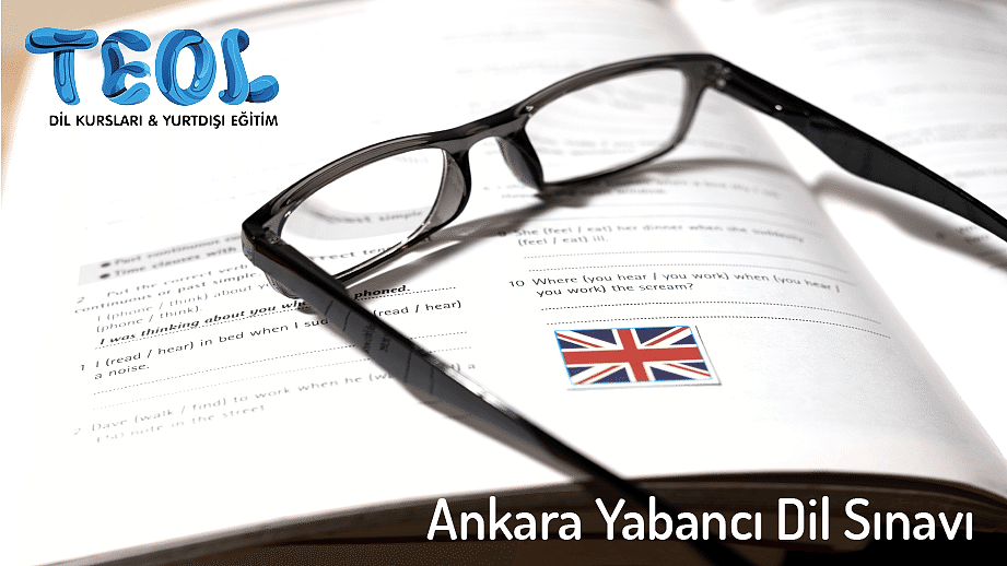 Ankara Yabancı Dil Sınavları: Hedefinize Ulaşmanın Anahtarı