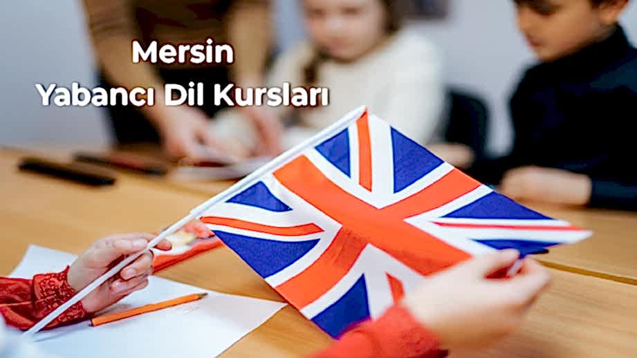 Mersin Yabancı Dil Kursları ile Başarıyı Yakalayın!