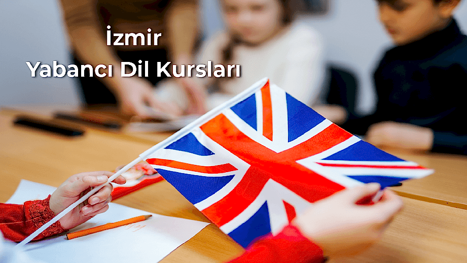 İzmir Yabancı Dil Kursları ile Uluslararası İletişime Hazırlanın!